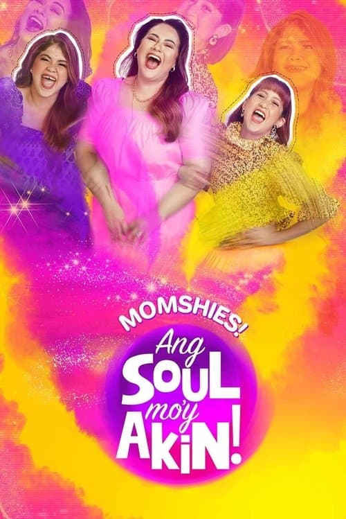 Affiche de Momshies! Ang Soul Mo'y Akin