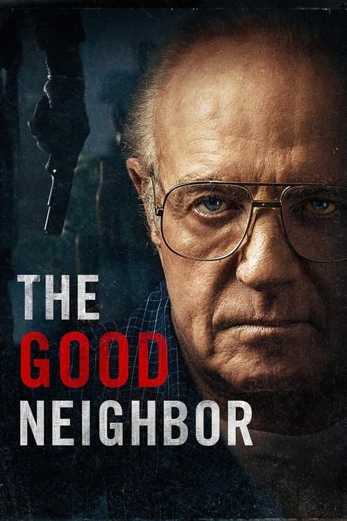 Affiche de The Good Neighbor