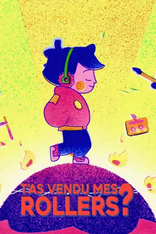 Affiche de T'as vendu mes rollers?