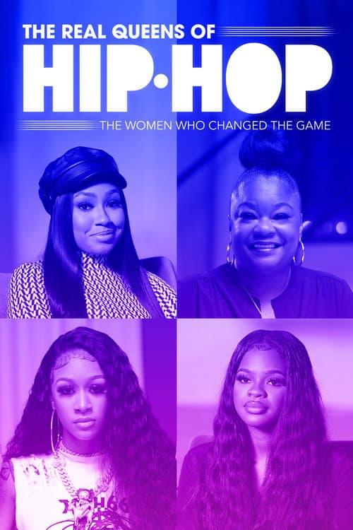 Affiche de The Real Queens of Hip Hop: The Women Who Changed the Game