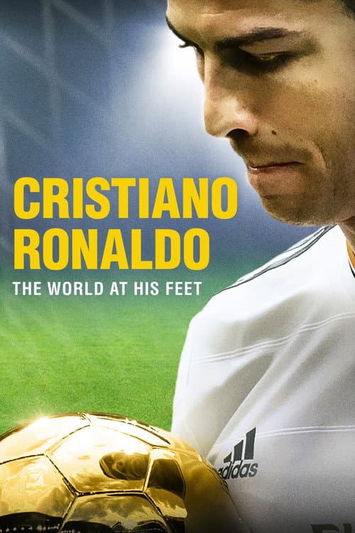 Affiche de Cristiano Ronaldo : Le monde à ses pieds