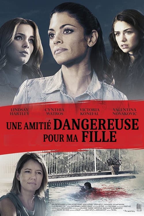 Affiche de Une amitié dangereuse pour ma fille