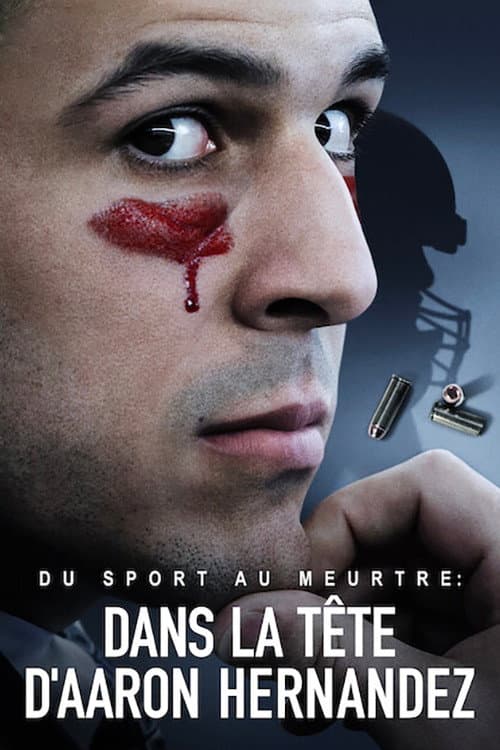 Affiche de Du sport au meurtre : Dans la tête d’Aaron Hernandez