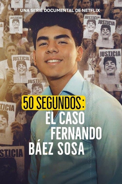 Affiche de 50 secondes : L'affaire Fernando Báez Sosa