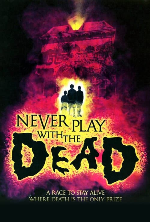 Affiche de Never Play with the Dead