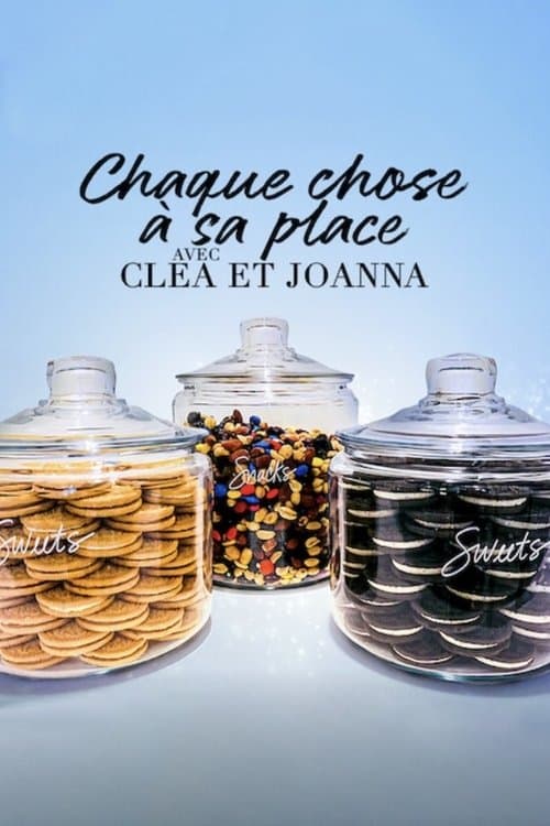 Affiche de Chaque chose à sa place avec Clea et Joanna