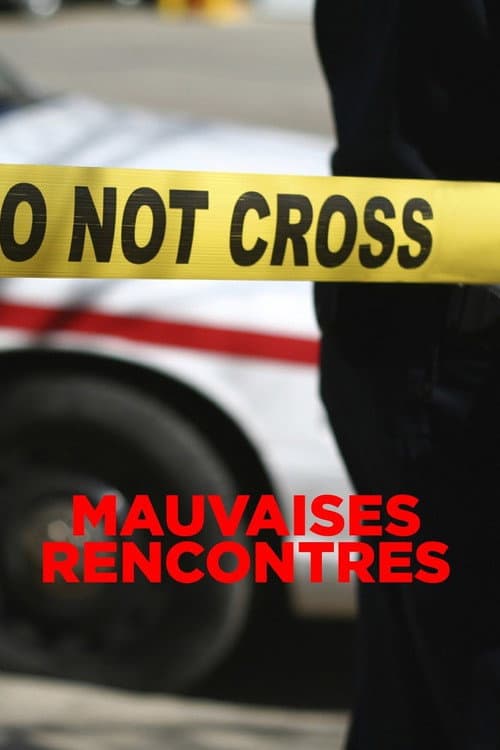 Affiche de Mauvaises rencontres