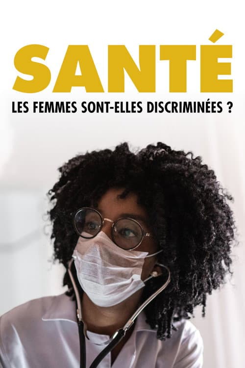 Affiche de Santé, les femmes sont-elles discriminées ?