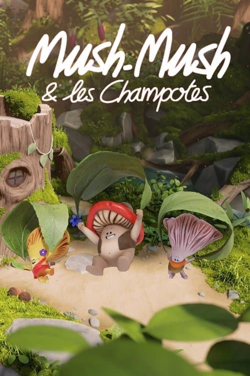 Affiche de Mush-Mush & les Champotes