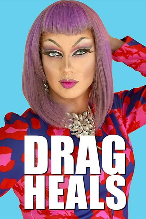 Affiche de Drag Heals