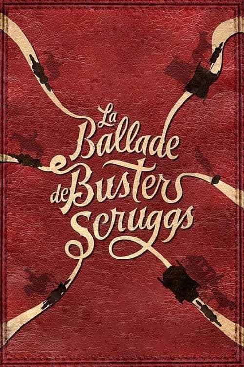 Affiche de La Ballade de Buster Scruggs
