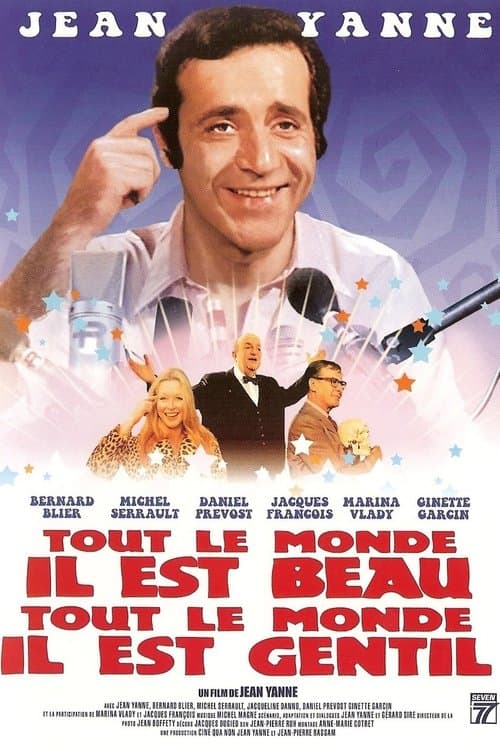 Affiche de Tout le monde il est beau, tout le monde il est gentil