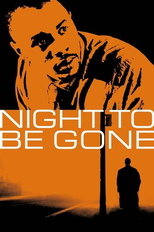 Affiche de Night to be Gone