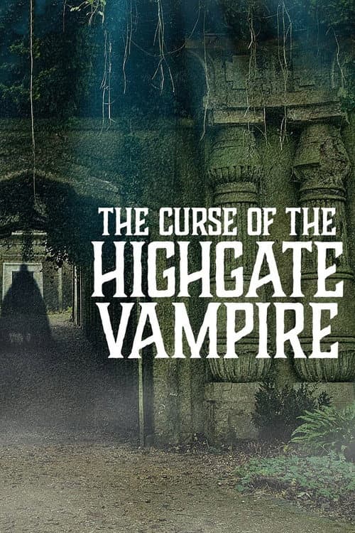 Affiche de Vampires de Highgate : Le Cimetière maudit