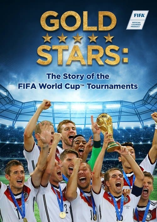 Affiche de Gold Stars: The Story of the FIFA World Cup Tournaments