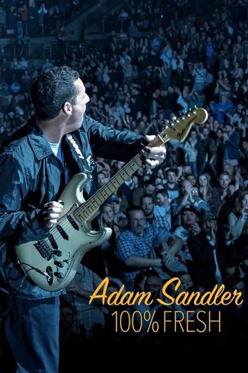 Affiche de Adam Sandler: 100% Fresh