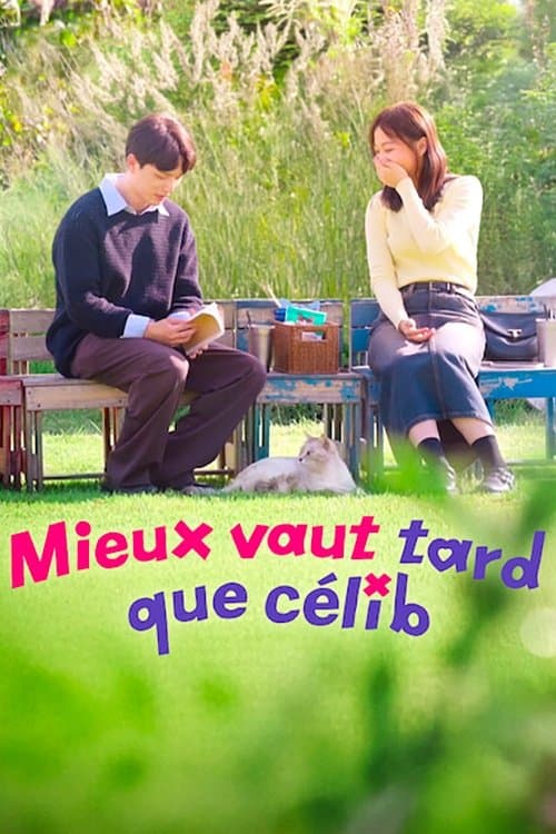 Affiche de Mieux vaut tard que celib'