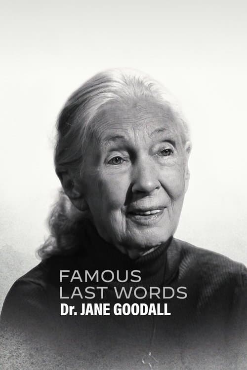 Affiche de Un dernier mot : Docteure Jane Goodall