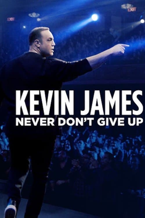 Affiche de Kevin James: Never Don't Give Up