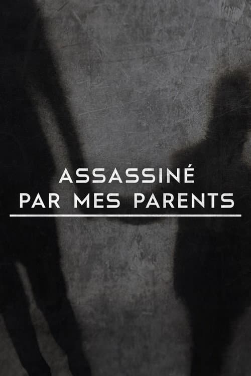 Affiche de Assassiné par mes parents