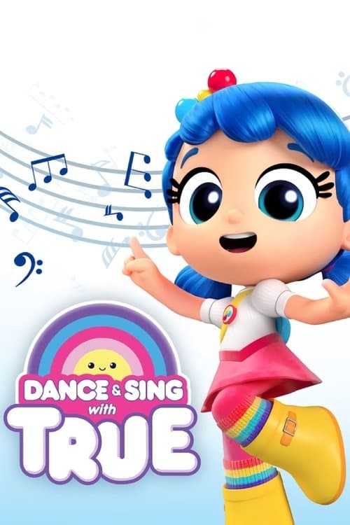 Affiche de Dance & Sing with True