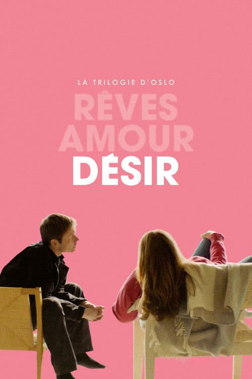 Affiche de La Trilogie d'Oslo : Désir