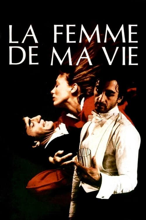 Affiche de La Femme de ma vie