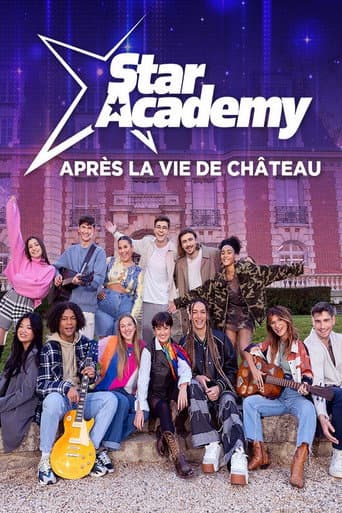 Affiche de Star Academy : après la vie de château