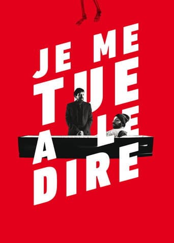 Affiche de Je me tue à le dire