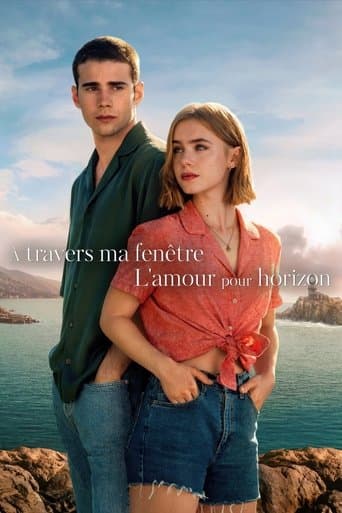 Affiche de À travers ma fenêtre : L'amour pour horizon