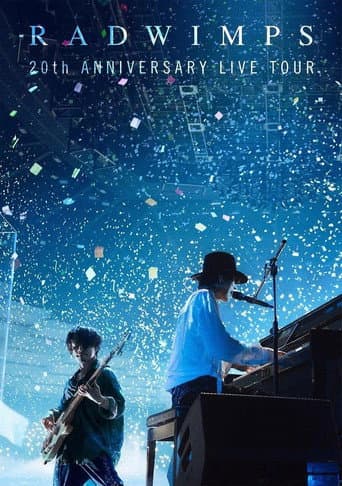 Affiche de RADWIMPS 20th ANNIVERSARY LIVE TOUR