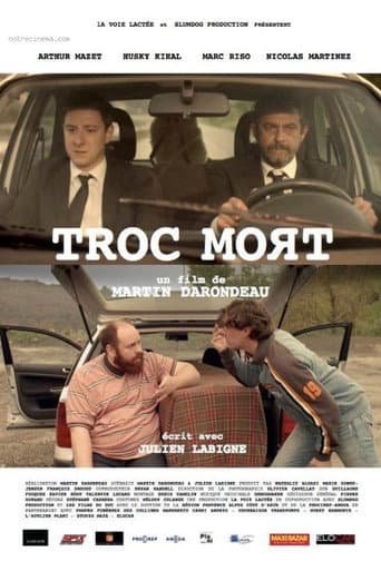 Affiche de Troc Mort