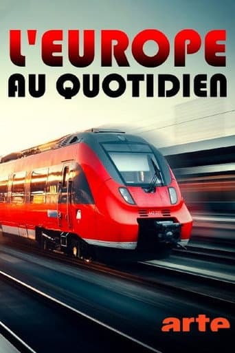 Affiche de L’Europe au quotidien - De Maastricht à nos jours