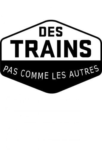 Affiche de Des trains pas comme les autres