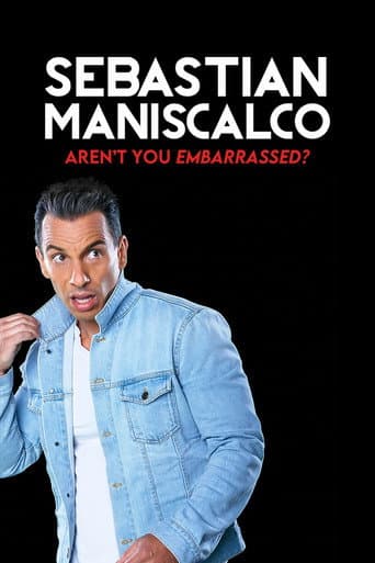 Affiche de Sebastian Maniscalco: Aren't You Embarrassed?