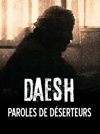 Affiche de Daesh, paroles de déserteurs