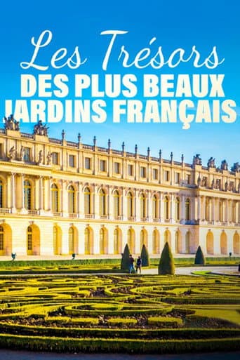 Affiche de Les Trésors des plus beaux Jardins français