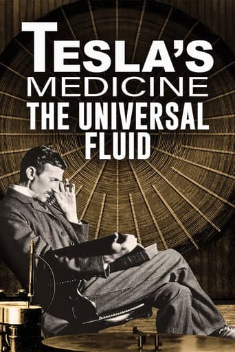 Affiche de Tesla's Medicine - The Universal Fluid