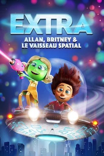 Affiche de Extra : Allan, Britney et le vaisseau spatial