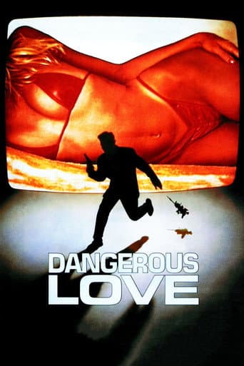 Affiche de Dangerous Love