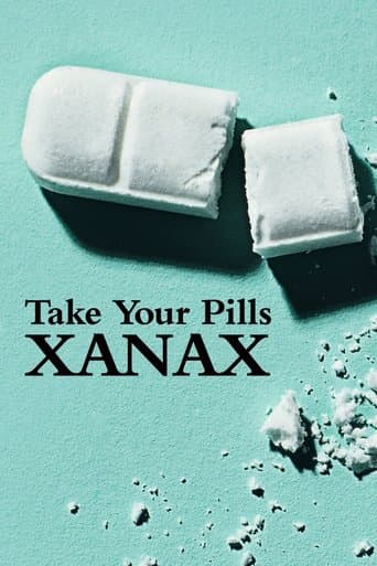 Affiche de Take Your Pills: Xanax