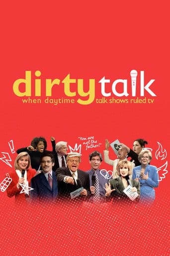 Affiche de Dirty Talk: When Daytime Talk Shows Ruled TV