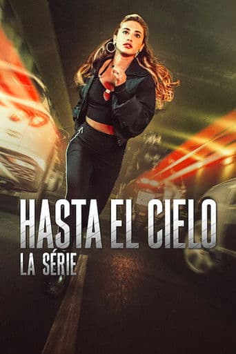 Affiche de Hasta el cielo : La série