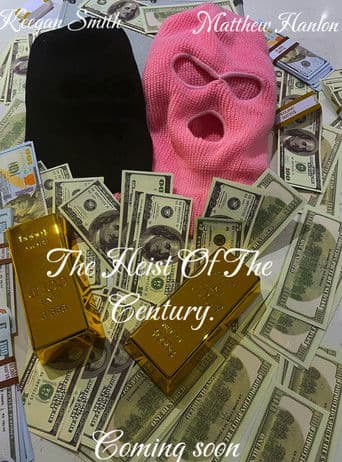Affiche de The Heist Of The Century