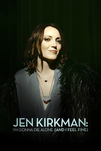 Affiche de Jen Kirkman: I'm Gonna Die Alone (And I Feel Fine)