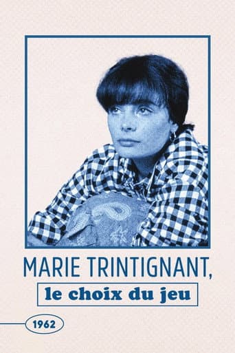 Affiche de Marie Trintignant : Le Choix du jeu