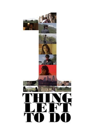 Affiche de One Thing Left To Do