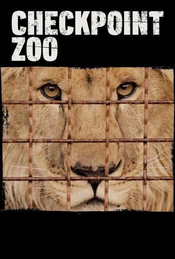 Affiche de Checkpoint Zoo : Sauvetage sous les bombes
