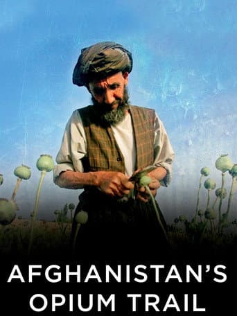 Affiche de Afghanistan's Opium Trail