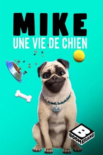 Affiche de Mike, une vie de chien